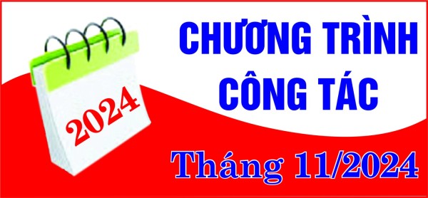 Thông báo Chương trình công tác trọng tâm tháng 11 năm 2024 của Thường trực HĐND, Lãnh đạo UBND huyện